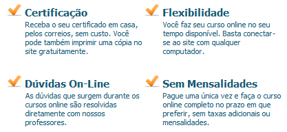 Nossas Vantagens - Certificação - Flexibilidade - Dúvidas Online - Sem Mensalidades